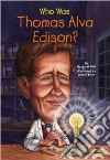Who Was Thomas Alva Edison? libro str