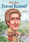 Who Was Daniel Boone? libro str