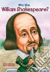 Who Was William Shakespeare? libro str