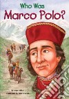 Who Was Marco Polo? libro str