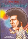 Who Was Elvis Presley? libro str