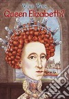 Who Was Queen Elizabeth? libro str