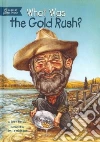 What Was the Gold Rush? libro str