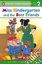 Miss Bindergarten and the Best Friends
