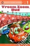 Vroom, Zoom, Bud libro str