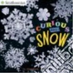 Curious About Snow
