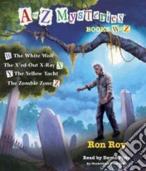 A to Z Mysteries Books W-z (CD Audiobook) libro in lingua di Roy Ron, Pittu David (NRT)