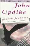 Pigeon Feathers and Other Stories libro str