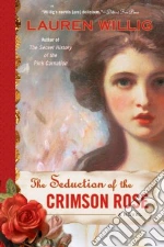 The Seduction of the Crimson Rose