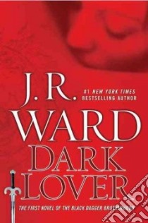 Dark Lover libro in lingua di Ward J. R.