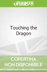 Touching the Dragon