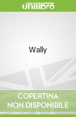 Wally libro in lingua di Prottas Molly