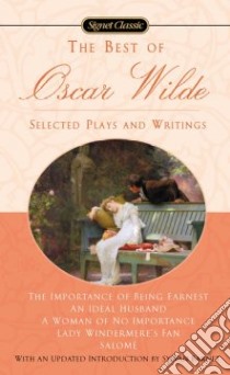 The Best of Oscar Wilde libro in lingua di Barnet Sylvan (INT), Wilde Oscar