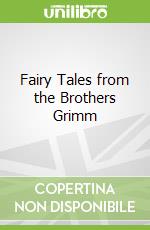 Fairy Tales from the Brothers Grimm