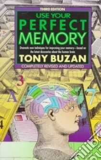Use Your Perfect Memory libro in lingua di Buzan Tony