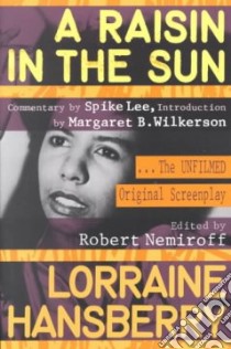A Raisin in the Sun libro in lingua di Hansberry Lorraine, Nemiroff Robert