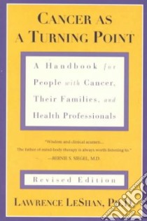 Cancer As a Turning Point libro in lingua di Leshan Lawrence