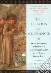 The Lessons of St. Francis libro in lingua di Talbot John Michael, Rabey Steve