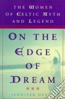 On the Edge of Dream libro in lingua di Heath Jennifer