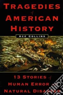 Tragedies of American History libro in lingua di Collins Ace