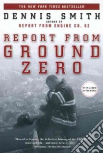 Report from Ground Zero libro in lingua di Smith Dennis