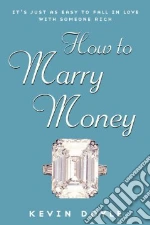 How to Marry Money