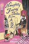 Naughty Fairy Tales from A to Z libro str