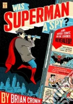 Was Superman a Spy? libro str