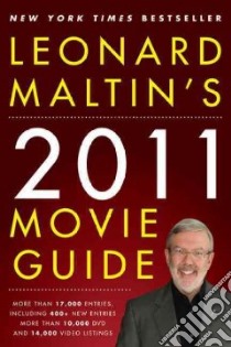 Leonard Maltin's Movie Guide 2011 libro in lingua di Maltin Leonard (EDT), Carson Darwyn (EDT), Sader Luke (EDT), Clark Mike (CON), Edelman Rob (CON)