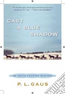 Cast a Blue Shadow libro in lingua di Gaus P. L.