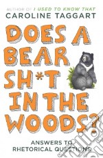 Does a Bear Sh*t in the Woods?