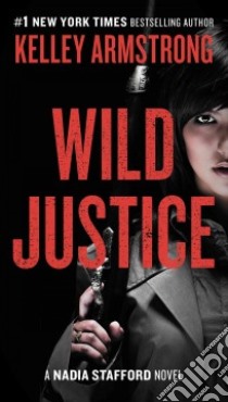 Wild Justice libro in lingua di Armstrong Kelley