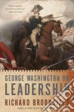 George Washington on Leadership
