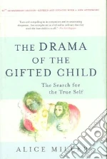 The Drama of the Gifted Child
