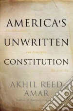 America's Unwritten Constitution