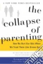 The Collapse of Parenting
