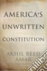 America's Unwritten Constitution