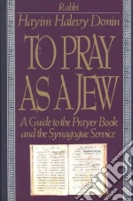 To Pray As a Jew