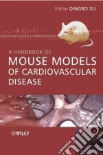 A Handbook of Mouse Models of Cardiovascular Disease