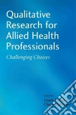 Qualitative Research for Allied Health Professionals