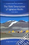 The Field Description of Igneous Rocks libro str