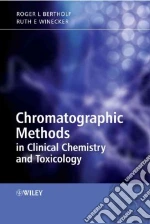 Chromatographic Methods in Clinical Chemistry and Toxicology