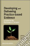 Developing and Delivering Practice-Based Evidence libro str