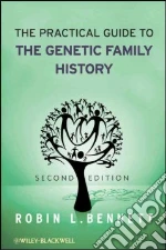 The Practical Guide to the Genetic Family History