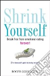 Shrink Yourself libro str