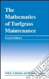 Mathematics of Turfgrass Maintenance libro str