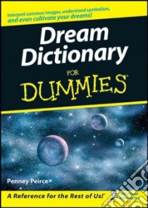 Dream Dictionary for Dummies libro in lingua di Peirce Penney
