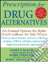 Prescription for Drug Alternatives libro str