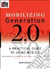 Mobilizing Generation 2.0 libro str