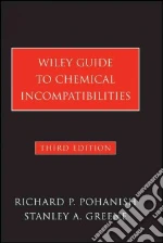 Wiley Guide to Chemical Incompatibilities